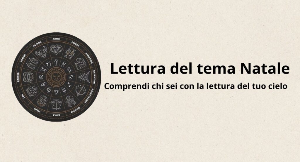 lettura del tema natale astrologia consulenza astrologica cerchio zodiacale comprensione del proprio cielo