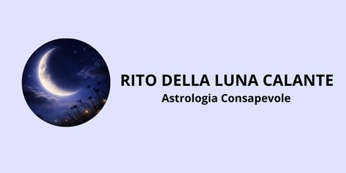 Luna calante luminosa nel cielo notturno su sfondo blu con titolo Rito della Luna Calante Astrologia Consapevole simbolo di rilascio emotivo e chiusura dei cicli