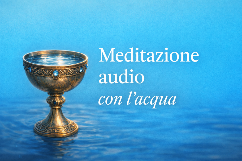 meditazione audio con l’acqua coppa simbolica su sfondo azzurro con acqua calma