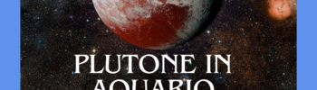 Plutone in Acquario transito astrologico con pianeta e simbolo zodiacale su sfondo cosmico, cambiamento collettivo e trasformazione sociale